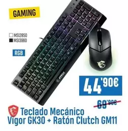 MSI - Teclado Mecánico Vigor Gk30 + Raton Clutch Gm11