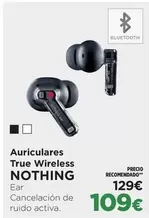 activa - Auriculares True Wireless Nothing Ear