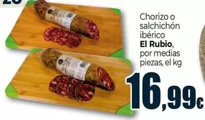 El Rubio - Chorizo O Salchichón Ibérico Por Medias Piezas