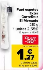 carrefour - Fuet Espetec Extra El Mercado