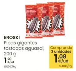 Eroski - Pipas Gigantes Tostadas Aguasal