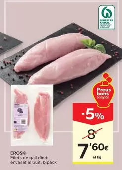 Eroski - Filets De Gall Dindi Envasat Al Buit, Bipack