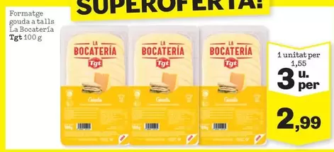 Tgt - Formatge Gouda A Talls La Bocatería