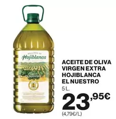 Hojiblanca - Aceite De Oliva Virgen Extra El Nuestro