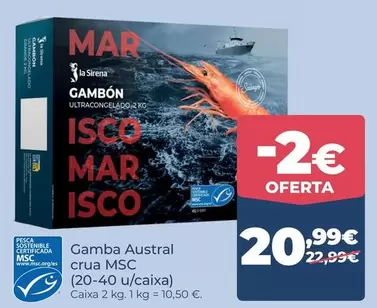 La Sirena - Gamba Austral Crua MSC