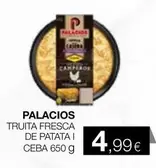 Palacios - Truita Fresca De Patata I Ceba