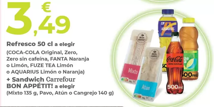 Coca-Cola / Fanta / Fuze Tea / Aquarius / Carrefour- Refresco A Elegir (Original, Zero, Zero Sin Cafeína, Naranja O Limón, Limón O Limón O Naranja) + Sandwich Bon Appétit! A Elegir (Mixto, Pavo, Atún O Cangrejo)