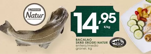Eroski Natur - Bacalao Skrei