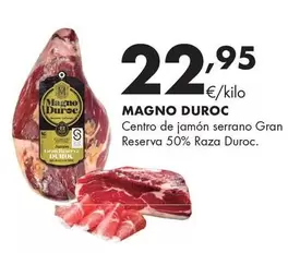 Magno - Duroc Centro De Jamón Serrano Gran Reserva 50% Raza Duroc