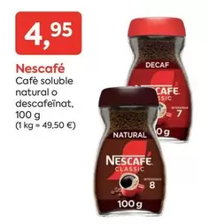 Nescafé - Café Soluble Natural O Descafeïnat