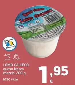 lomo gallego - Queso Fresco Mezcla