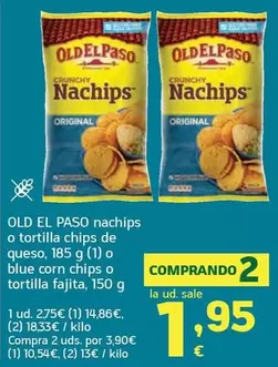 Old El Paso - Nachips O Tortilla, Chips De Queso O Blue Corn Chips O Tortilla Fajita