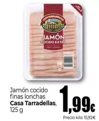 Casa Tarradellas - Jamón Cocido Finas Lonchas