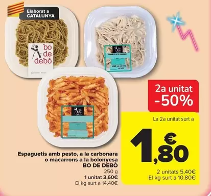 Bo De Debò - Espaguetis Amb Pesto, A La Carbonara O Macarrons A La Bolonyesa