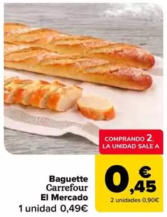 Carrefour El Mercado - Baguette