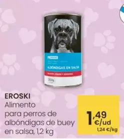 Eroski - Alimento Para Perros De Albóndigas De Buey En Salsa