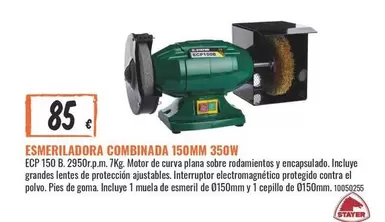 Stayer - Esmeriladora Combinada
