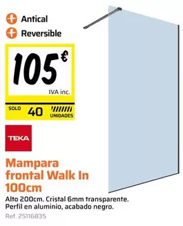 Teka - Mampara Frontal Walk In 100 Cm