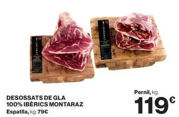 Montaraz - Desossats De Gla 100% Iberics