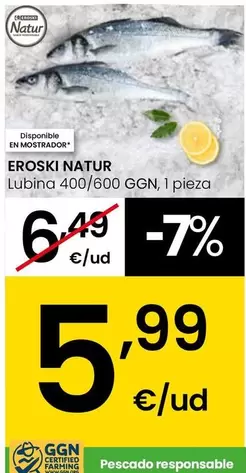 Eroski Natur - Lubina 400/600 Ggn
