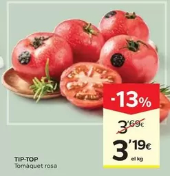 Tip Top - Tomàquet Rosa