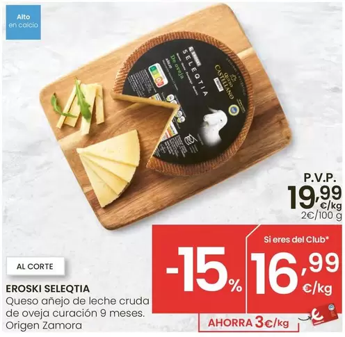 Eroski Seleqtia - Queso Anejo De Leche Cruda De Oveja Curación 9 Meses Origen Zamora