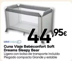 Bebé Confort - Cuna Viaje Soft Dreams Sleepy Bear