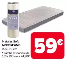 Carrefour - Matalas Soft