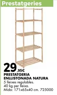 Natura - Prestatgeria Enllistonada
