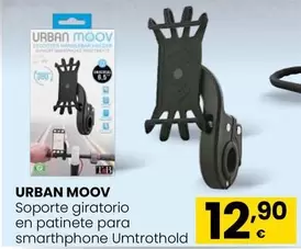 Urban Moov - Soporte Giratorio En Patinete Para Smarthphone Umtrothold