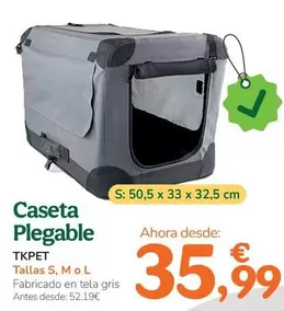 Tk-Pet - Caseta Plegable 