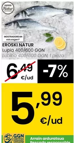 Eroski Natur - Lubina 400/600 Ggn