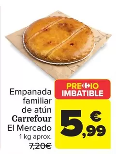 Carrefour El Mercado - Empanada Familiar De Atún