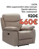 Lucia Sillón Superconfort Relax Manual. Opcion Electrico. Tela Waterproof