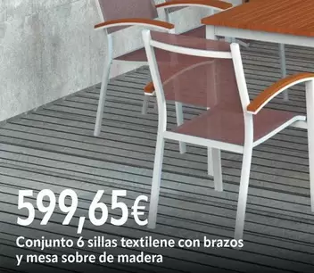 Conjunto 6 Sillas Textilene Con Brazos Y Mesa Sobre De Madera