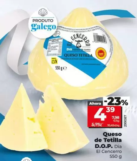 Dia El Cencerro - Queso De Tetilla D.O.P.