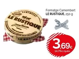 Le Rustique - Formatge Camembert