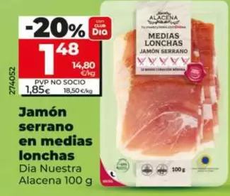 Dia Nuestra Alacena - Jamon Serrano En Medias Lonchas 