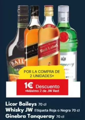 Baileys/JW/Tanqueray - Licor/Whisky/Ginebra
