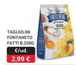 Fontaneto - Tagliolini Fatti B
