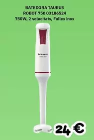 Taurus - Batedora Robot 750 03186524
