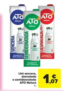 Ato Natura - Llet Sencera, Desnatada O Semidesnatada
