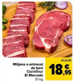 Carrefour El Mercado - Mitjana O Entrecot De Bovi El Mercado
