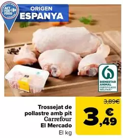 Carrefour El Mercado - Trossejat De Pollastre Amb Pit 