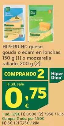 Hiperdino - Queso Gouda O Edam En Lonchas O Mozzarella Rallado