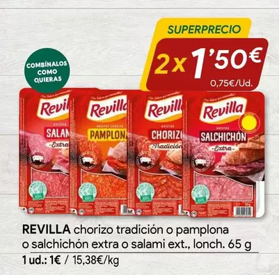 Revilla - Chorizo Tradición O Pambolna O Salchichon Extra O Salami Ext., Lonch.