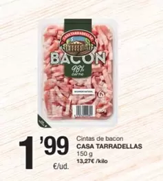 Casa Tarradellas - Cintas De Bacon