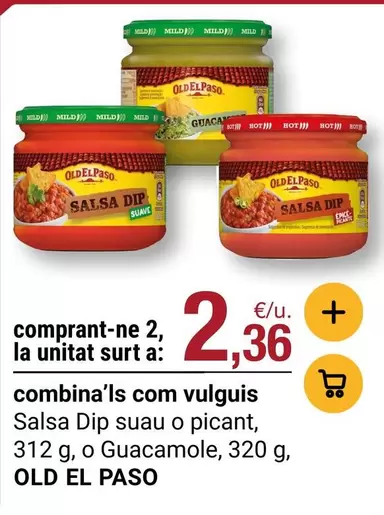 Old El Paso - Salsa Dip Suau O Picant
