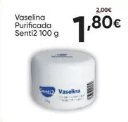 Senti2 - Vaselina Purificada