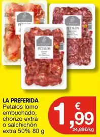 Petalos Lomo Embuchado, Chorizo Extra O Salchichon Extra 50%